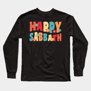 Happy Sabbath Long Sleeve T-Shirt